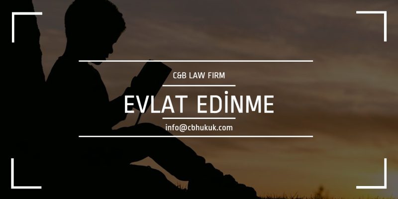 evlat edinme şartları